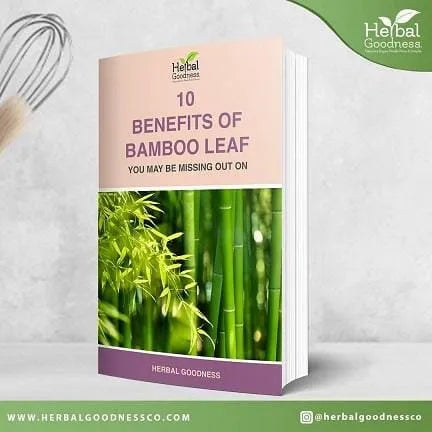 10 Benefits of Bamboo Leaf You May Be Missing Out On eBook | Herbal Goodness