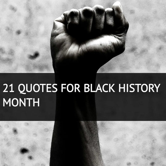 21 Quotes for Black History Month | Herbal Goodness