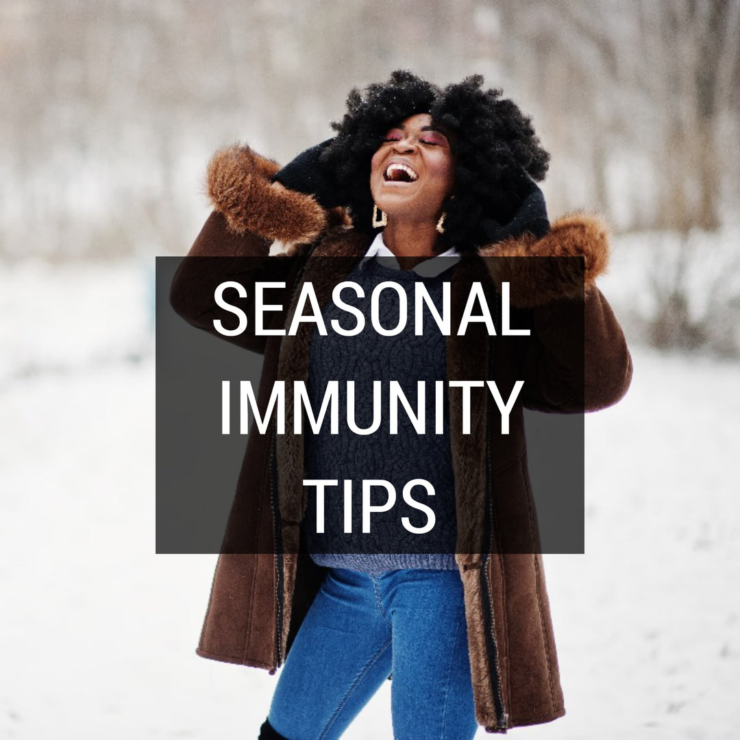 Seasonal Immunity Tips: How to Stay Well All Year Long