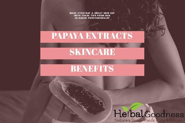 A Guide to Papaya Extracts Benefits for Your Skin | Herbal Goodness
