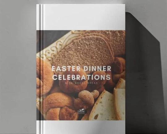 Easter Dinner Celebrations with Greek Bread | Free eBook