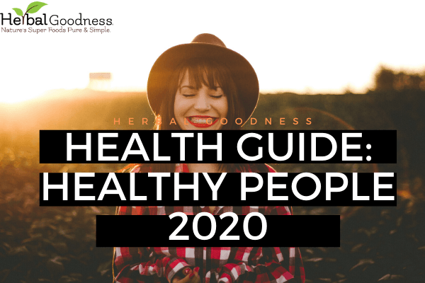 Health Guide: Healthy People 2020 Goals and Objectives | Herbal Goodness