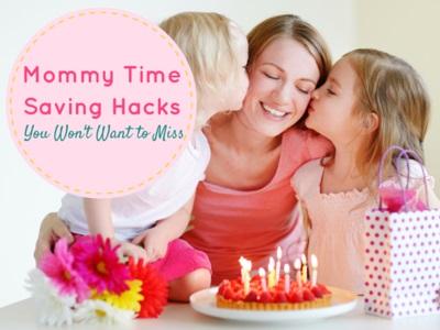 Mommy Time Saving Hacks You Won’t Want to Miss | Herbal Goodness