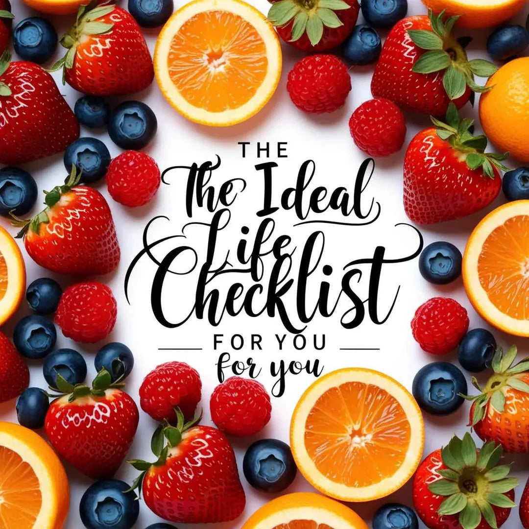 The Ideal Life Checklist For You | Herbal Goodness