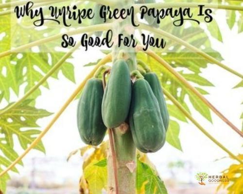 Why Unripe Green Papaya Is So Good For You