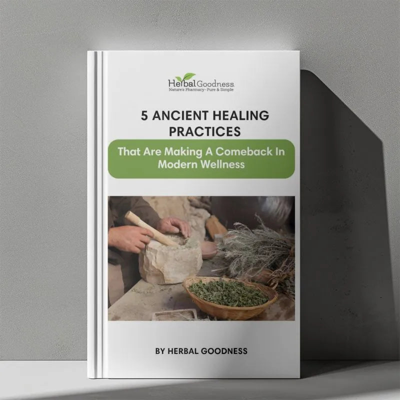 5 Ancient Healing Practices That Are Making a Comeback in Modern Wellness Ebook | Herbal Goodness