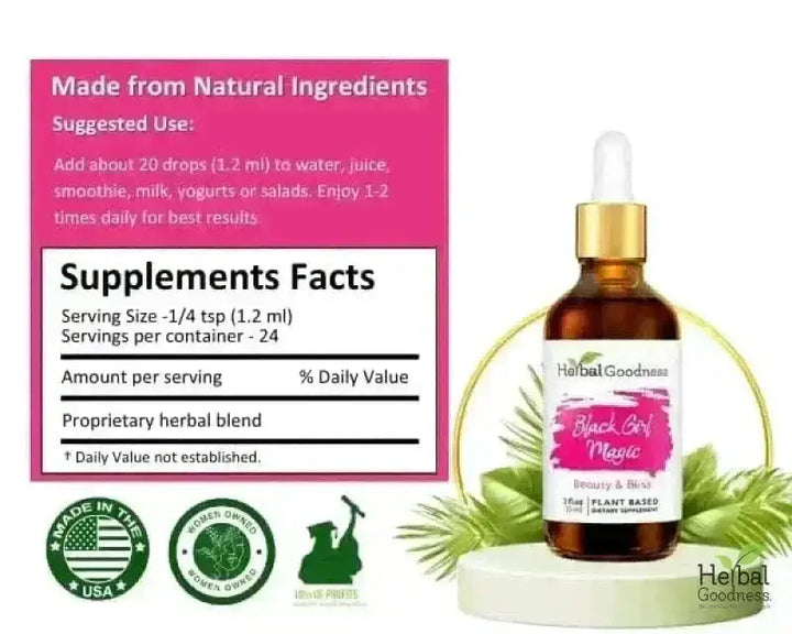 Black Girl Magic - 2fl.oz - Beauty &amp; Anti-Aging Liquid Extract Herbal Goodness 