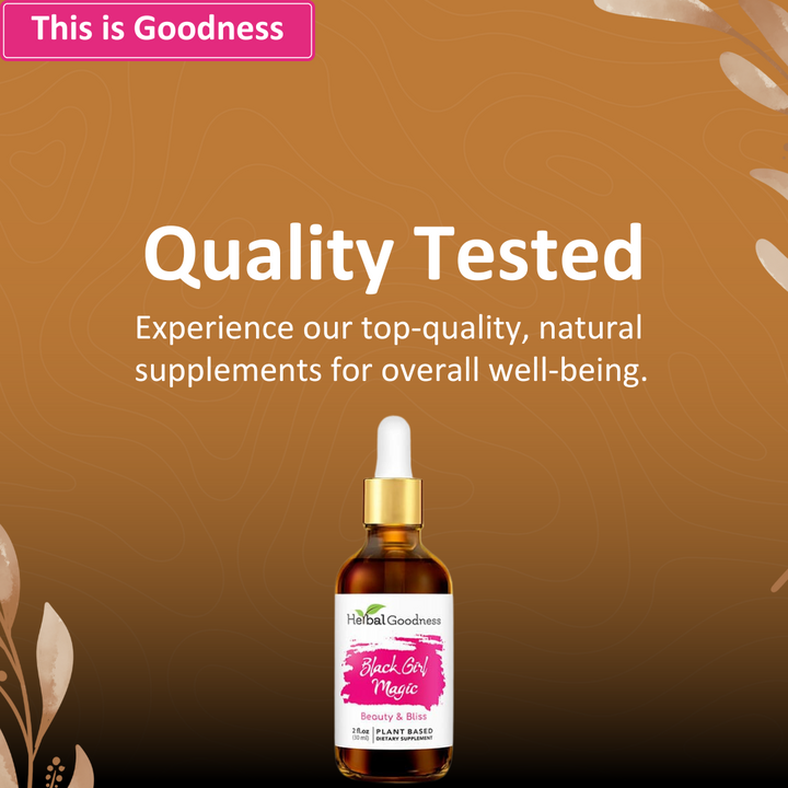 Black Girl Magic 2fl.oz - Glow - Youth and Energy - Herbal Goodness Buy Liquid Extract