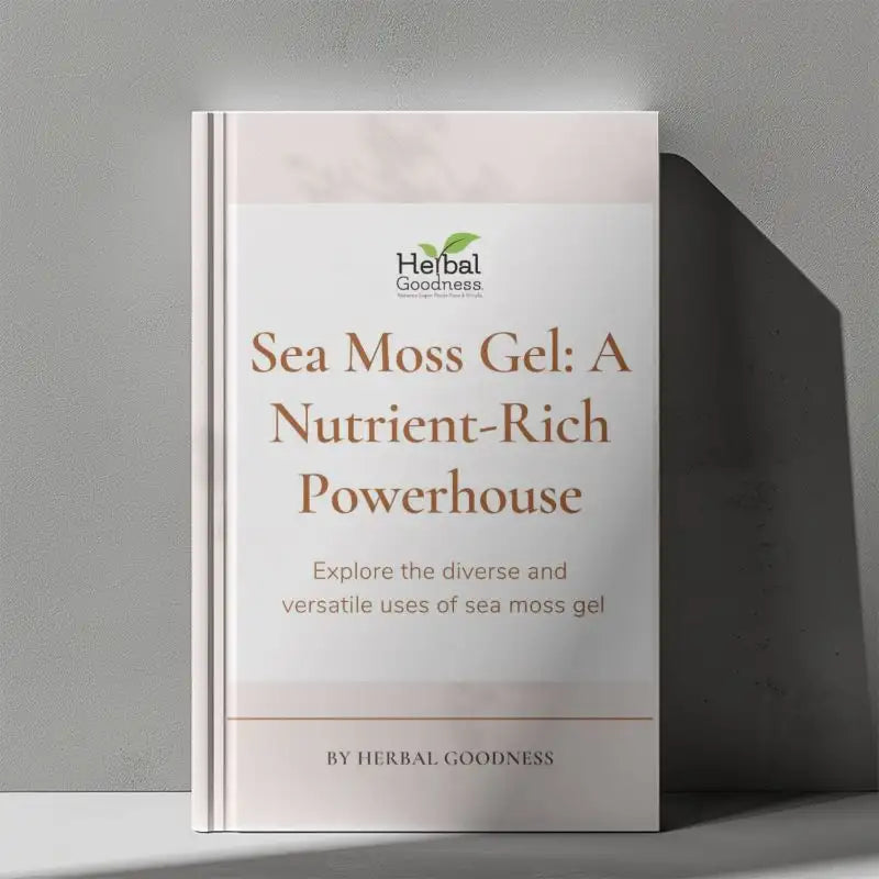 Sea Moss Gel: A Nutrient-Rich Powerhouse | Free eBook