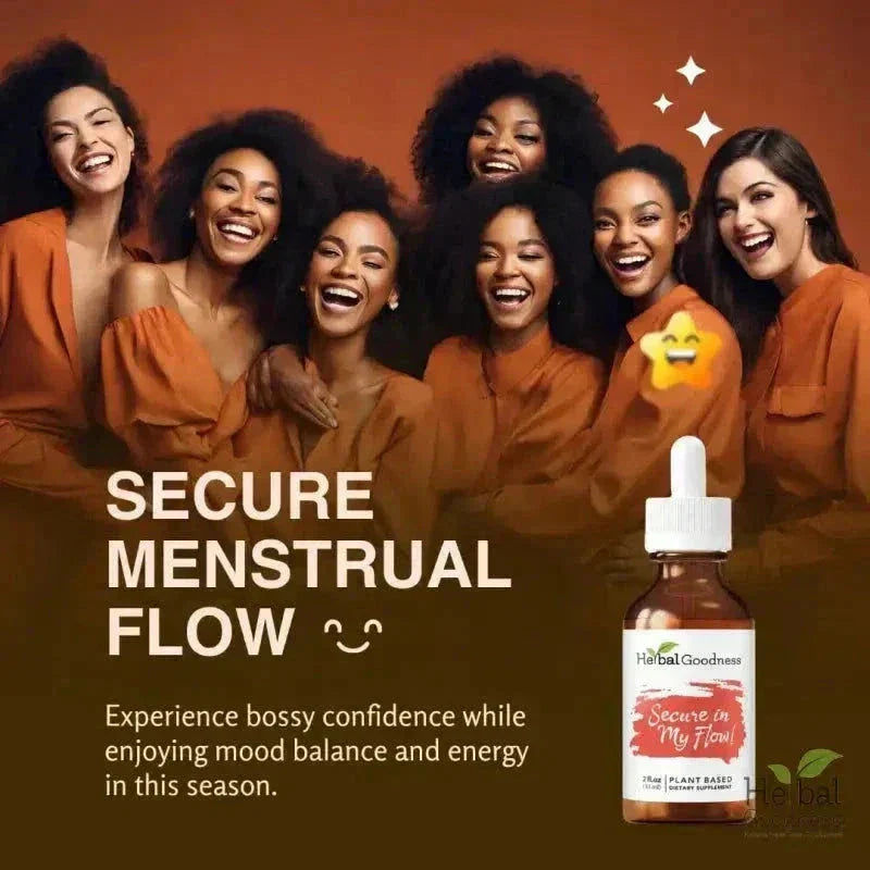 Secure in my Flow 2fl.oz - Plant Based - Dietary Supplement, Ensure Comfortable Menstrual Cycle. - Herbal Goodness Liquid Extract Herbal Goodness 